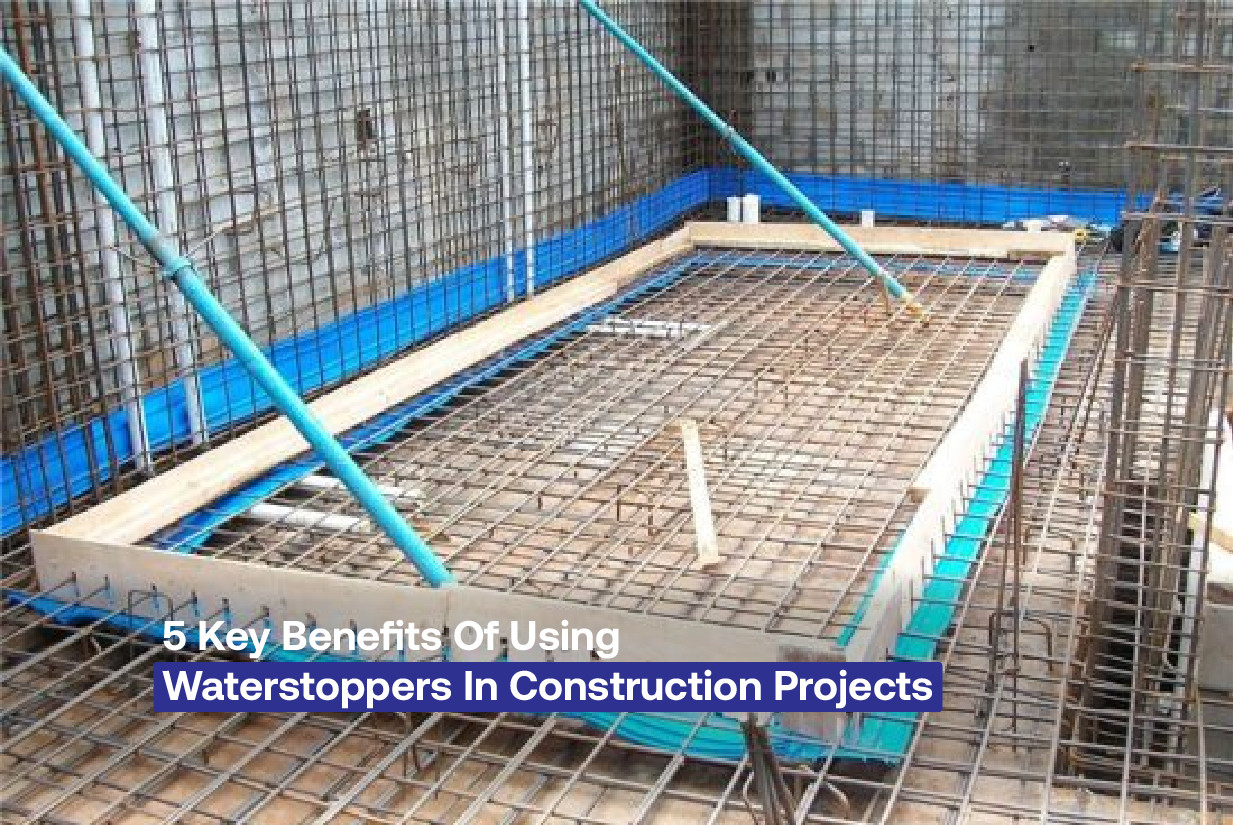 5 Key Benefits of Using Water Stoppers in Construction Projects
