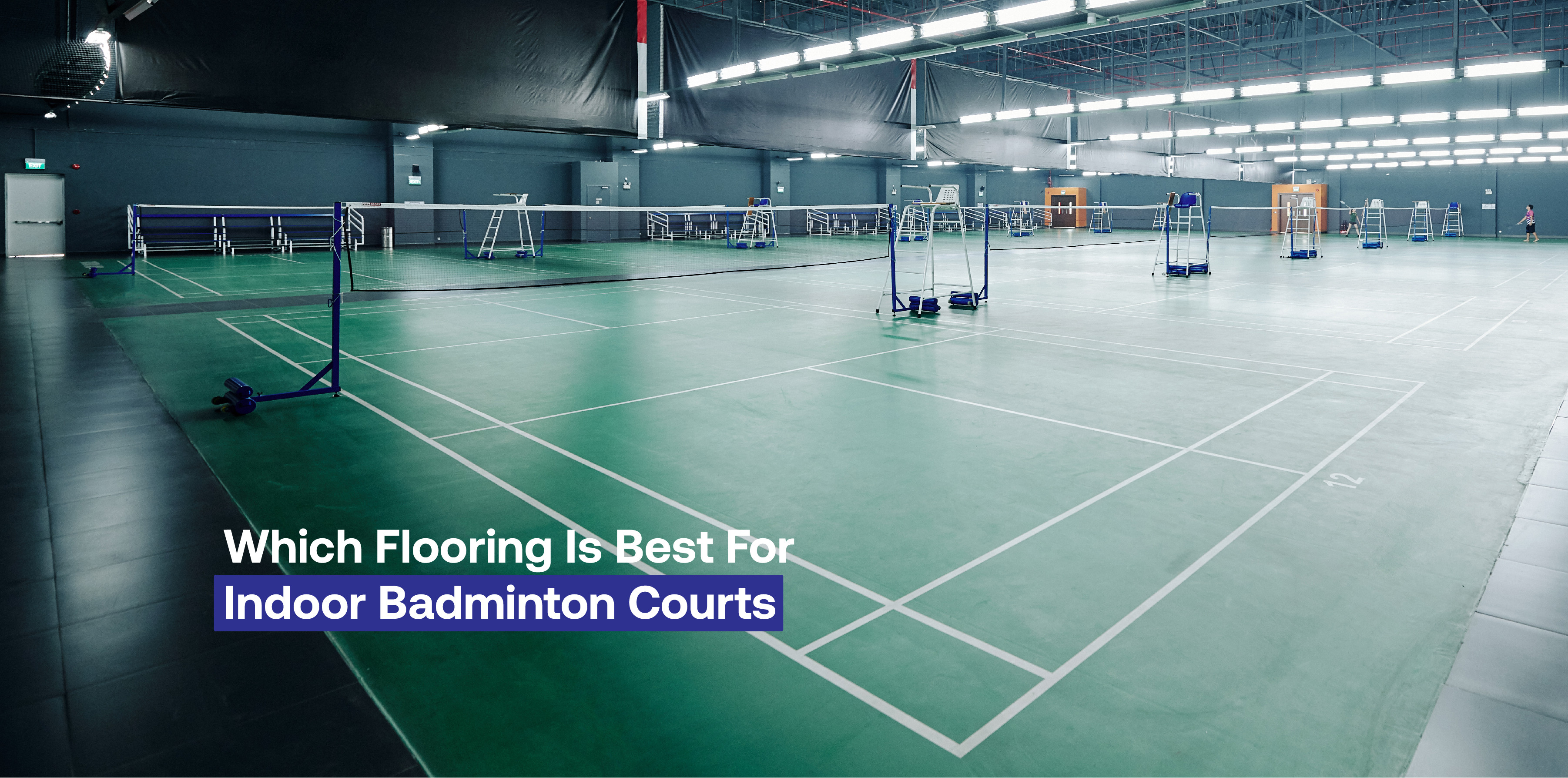 Which Flooring is Best For Indoor Badminton Courts