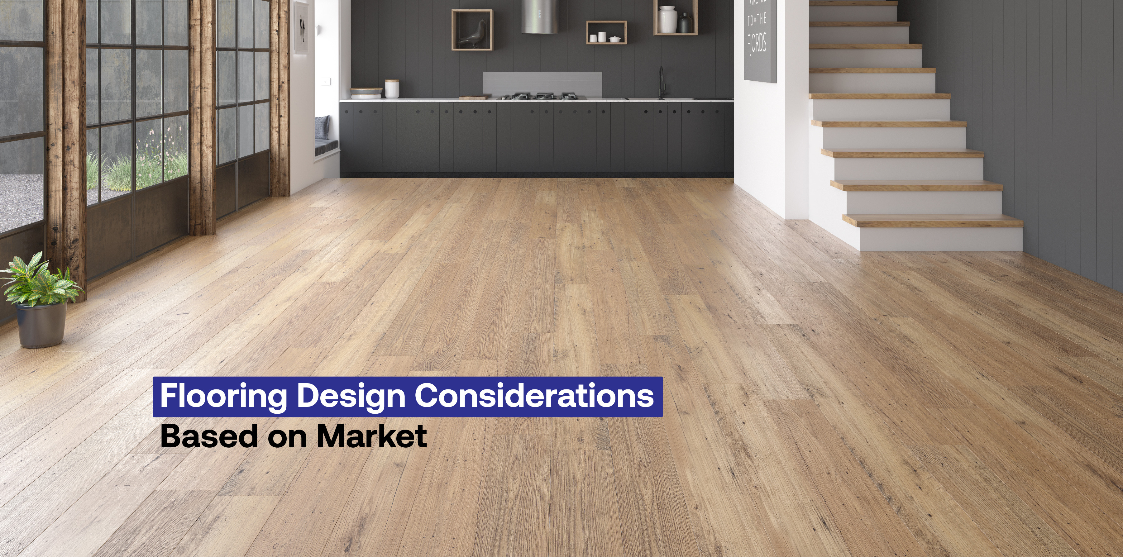 Flooring Design Considerations Based on Market