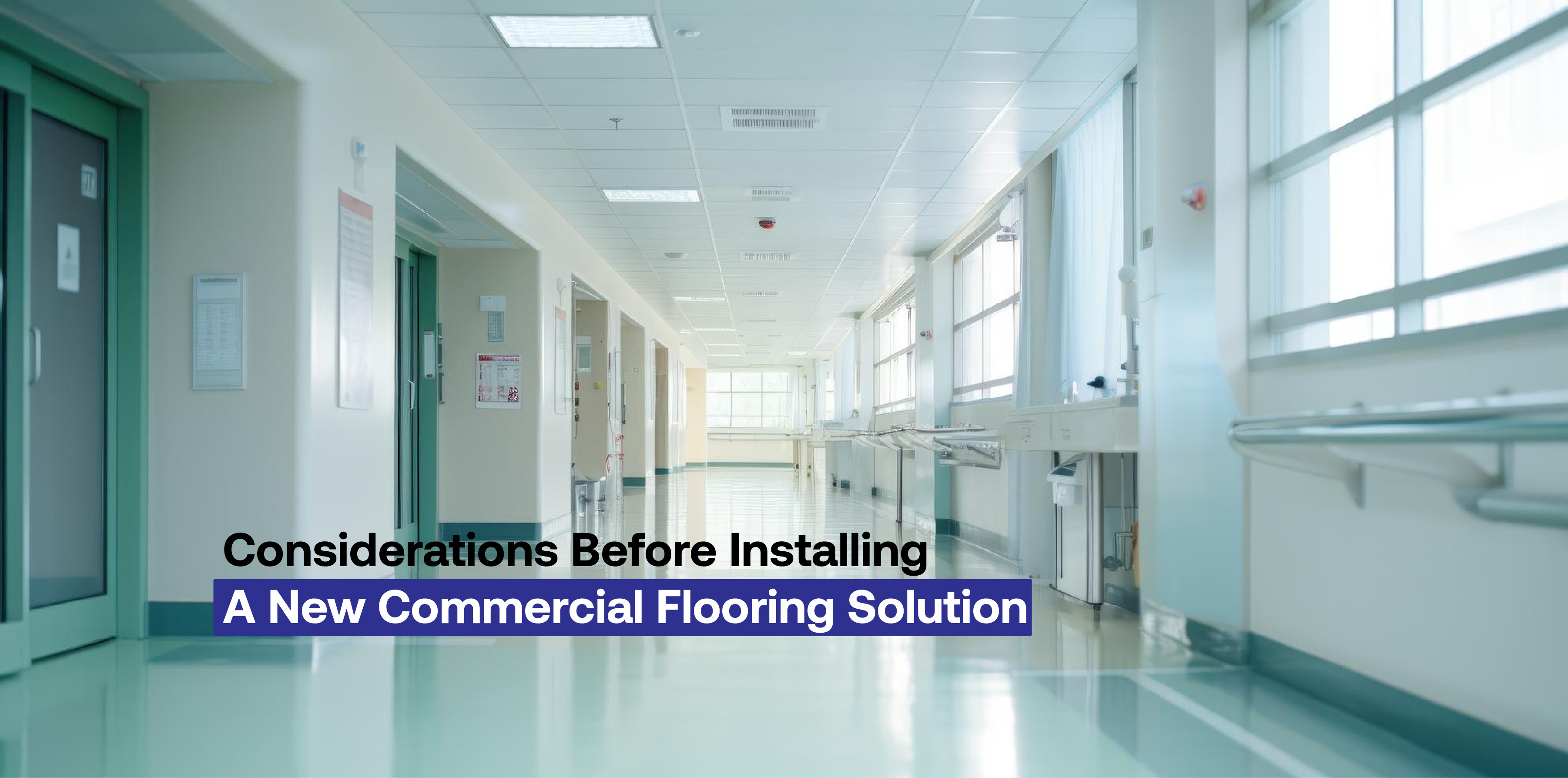 Considerations Before Installing a New Commercial Flooring Solution