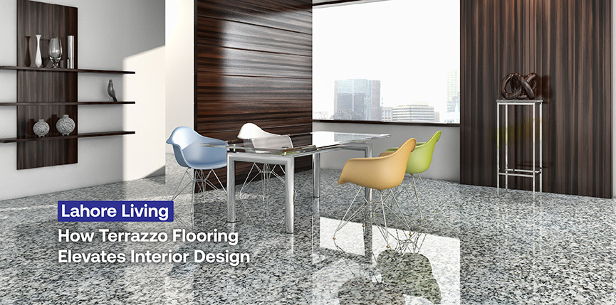 Lahore Living: How Terrazzo Flooring Elevates Interior Design