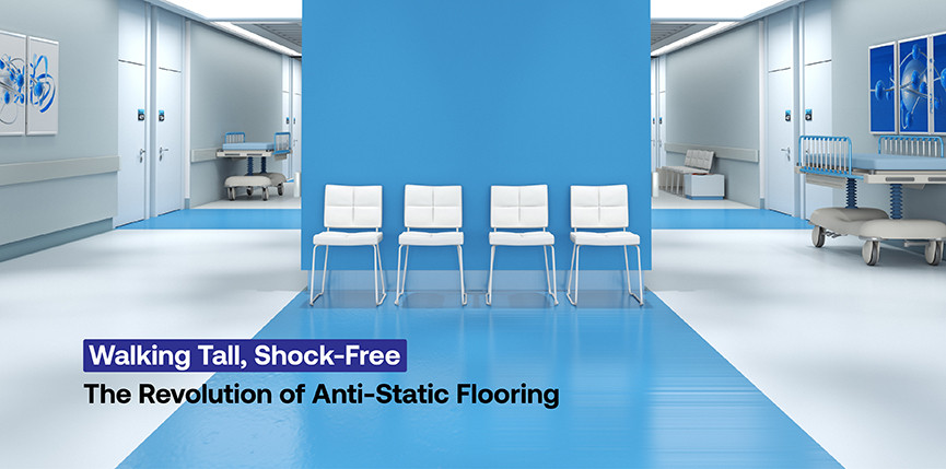 Walking Tall, Shock-Free: The Revolution of Anti-Static Flooring